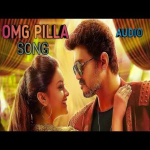 OMG Pilla song download