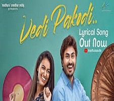 Vedi Pakodi naa songs