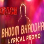 Bhoom Bhaddhal Naa Songs